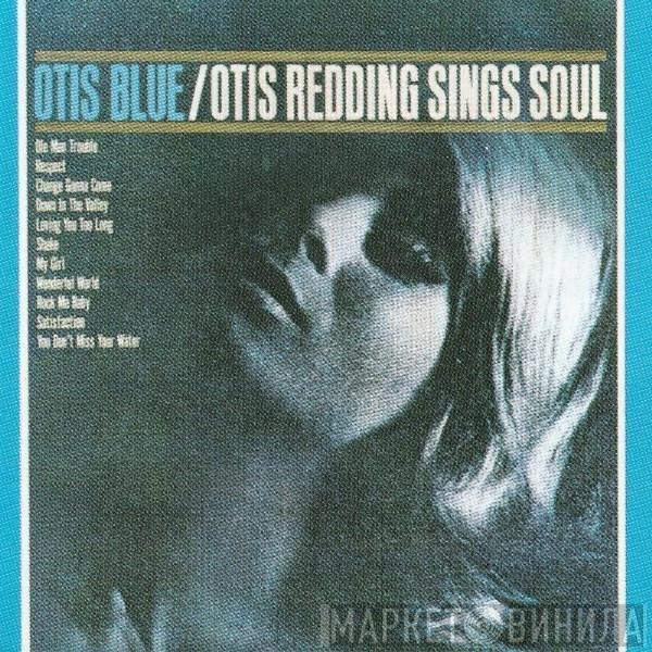  Otis Redding  - Otis Blue / Otis Redding Sings Soul