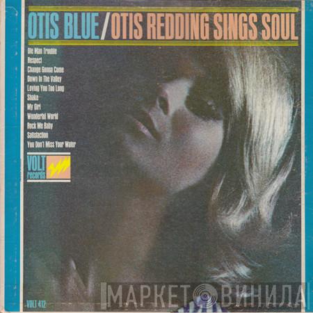  Otis Redding  - Otis Blue / Otis Redding Sings Soul