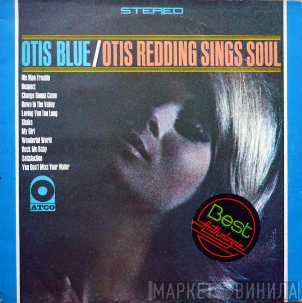  Otis Redding  - Otis Blue / Otis Redding Sings Soul