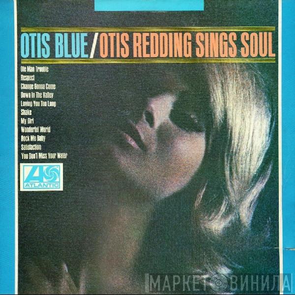  Otis Redding  - Otis Blue / Otis Redding Sings Soul