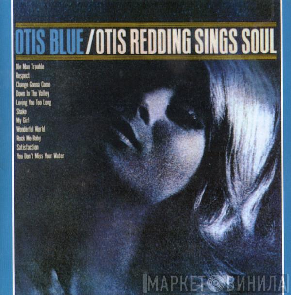  Otis Redding  - Otis Blue / Otis Redding Sings Soul