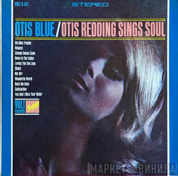  Otis Redding  - Otis Blue / Otis Redding Sings Soul