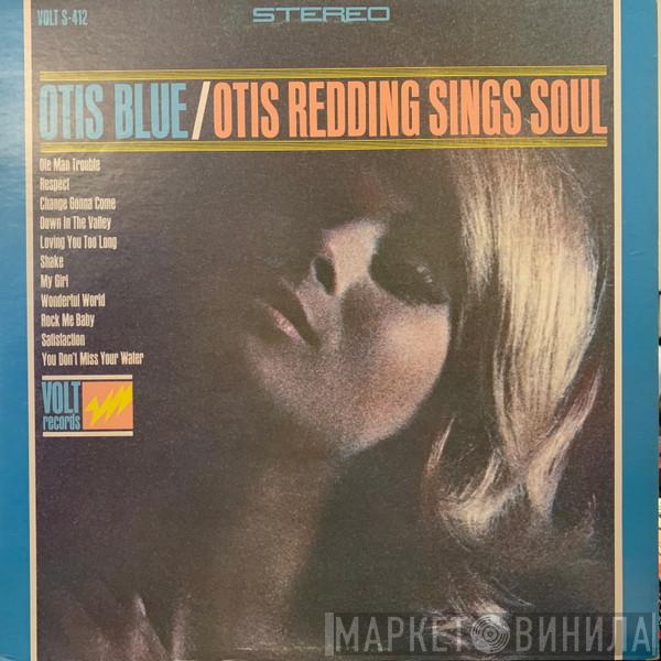  Otis Redding  - Otis Blue / Otis Redding Sings Soul