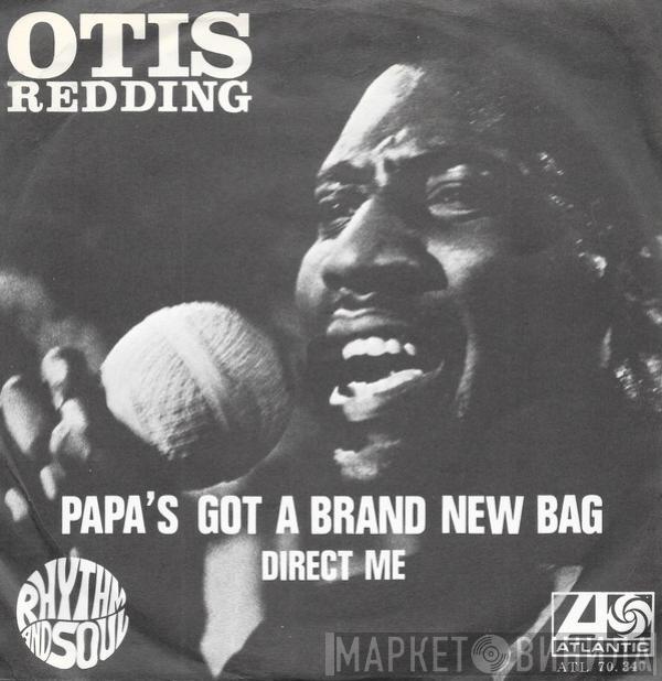  Otis Redding  - Papa's Got A Brand New Bag / Direct Me