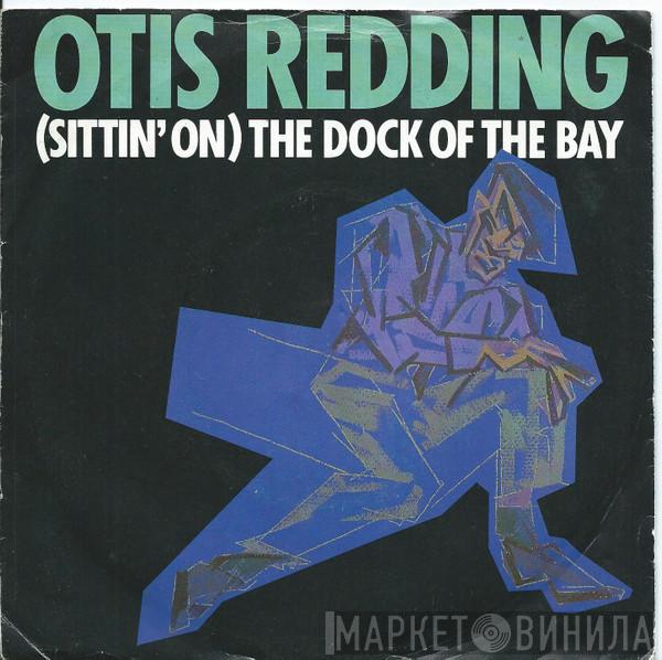 Otis Redding - (Sittin' On) The Dock Of The Bay / You Don't Miss Your Water