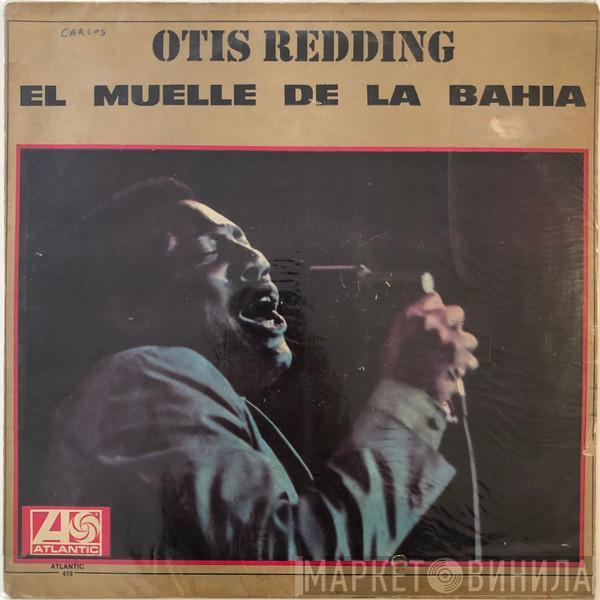  Otis Redding  - El Muelle De La Bahia