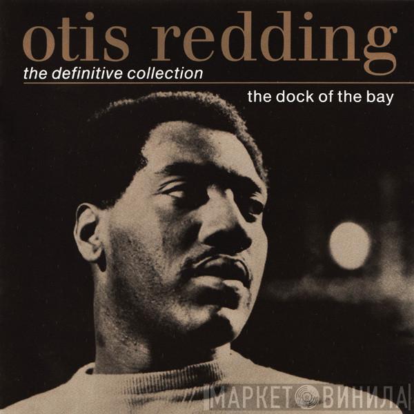 Otis Redding - The Dock Of The Bay - The Definitive Collection