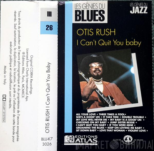  Otis Rush  - I Can't Quit You Baby