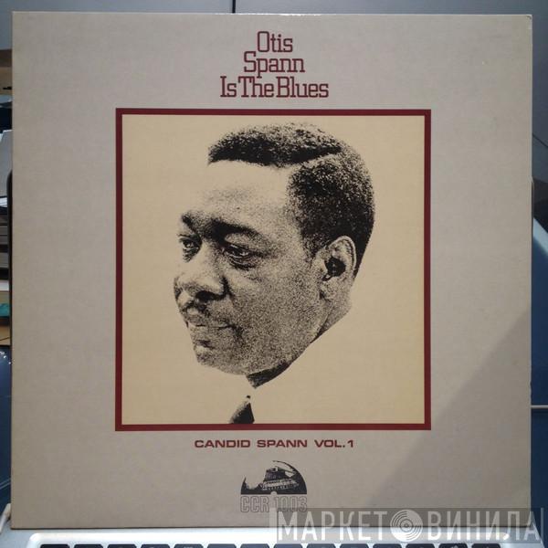Otis Spann - Otis Spann Is The Blues