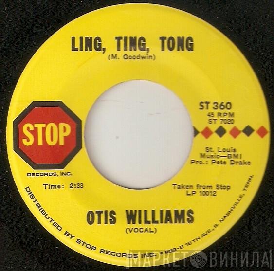 Otis Williams  - Ling, Ting, Tong / For The Love Of My Woman
