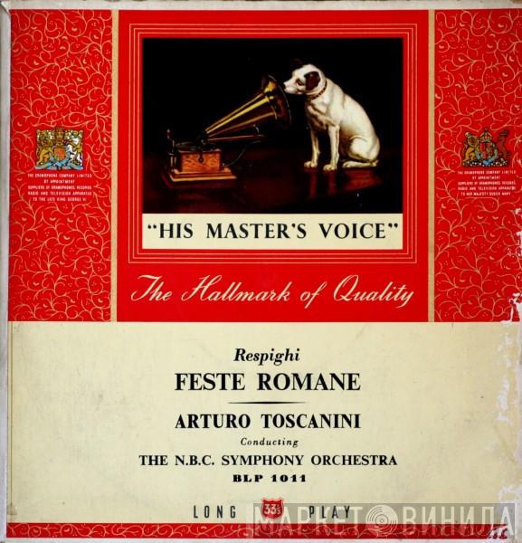 Ottorino Respighi, Arturo Toscanini, NBC Symphony Orchestra - Feste Romane