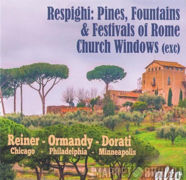 Ottorino Respighi - Pines, Fountains & Festivals of Rome / Church Window (exc)