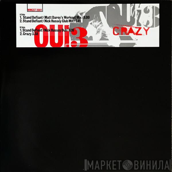  Oui 3  - Stand Defiant / Crazy