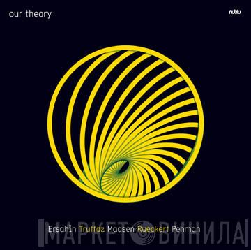 Our Theory - Yeah, That's Right