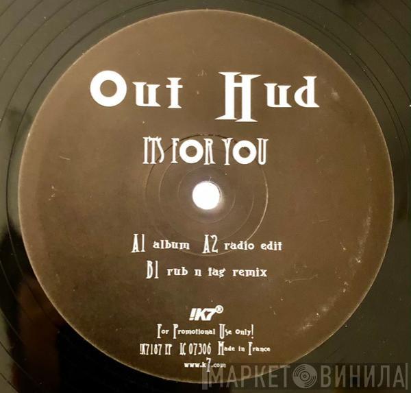 Out Hud - It's For You
