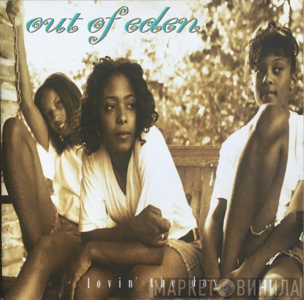 Out Of Eden  - Lovin' The Day