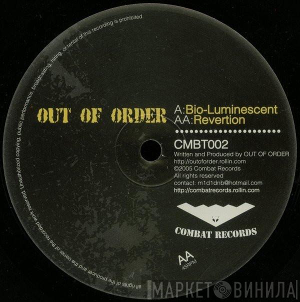 Out Of Order  - Bio-Luminescent / Revertion