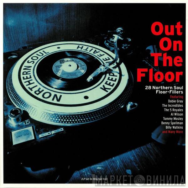  - Out On The Floor - 28 Northern Soul Floor-Fillers