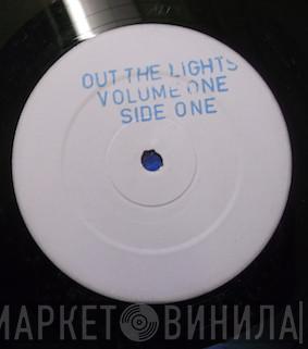  - Out The Lights Vol. 1