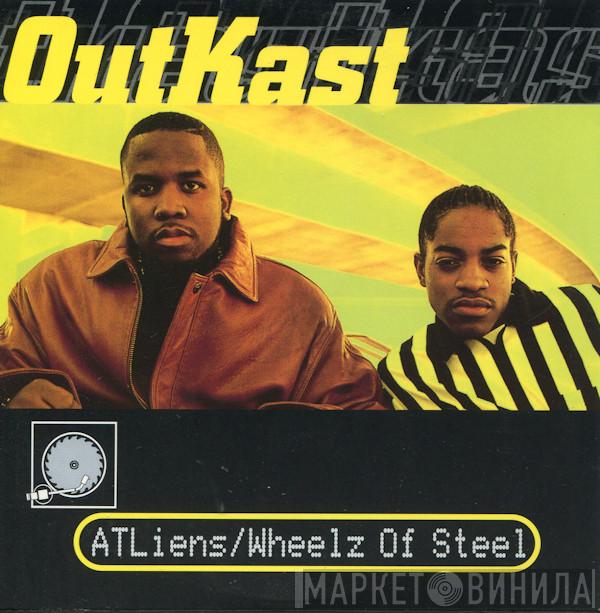  OutKast  - ATLiens / Wheelz Of Steel