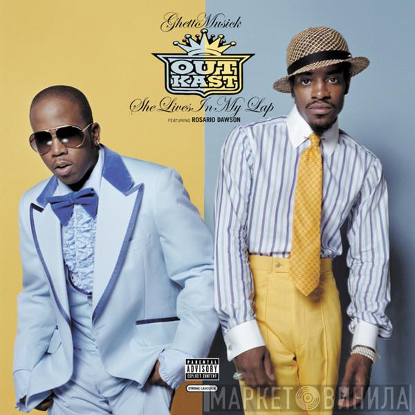  OutKast  - Ghetto Musick / She Lives In My Lap