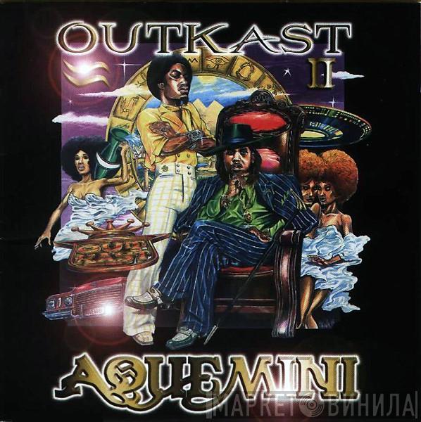  OutKast  - Aquemini