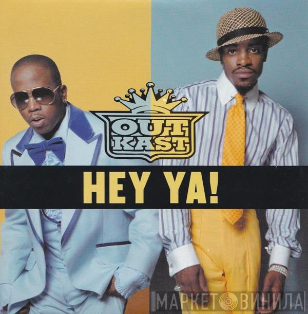  OutKast  - Hey Ya!