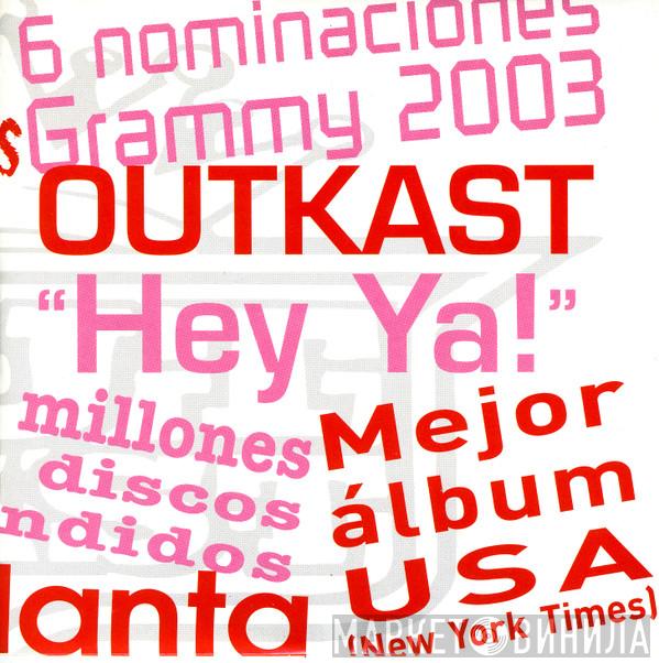  OutKast  - Hey Ya!