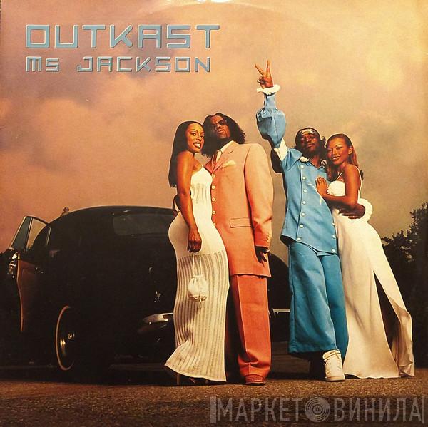  OutKast  - Ms Jackson