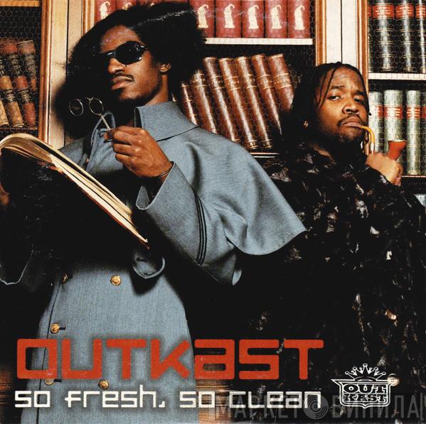  OutKast  - So Fresh, So Clean