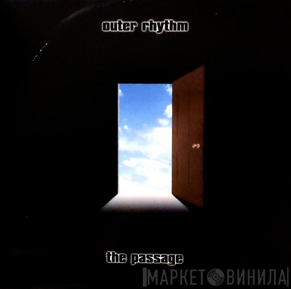 Outer Rhythm - The Passage