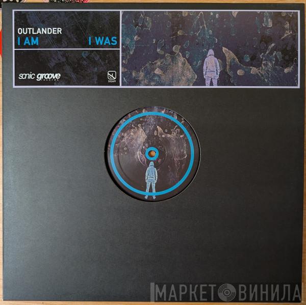 Outlander - I Am I Was