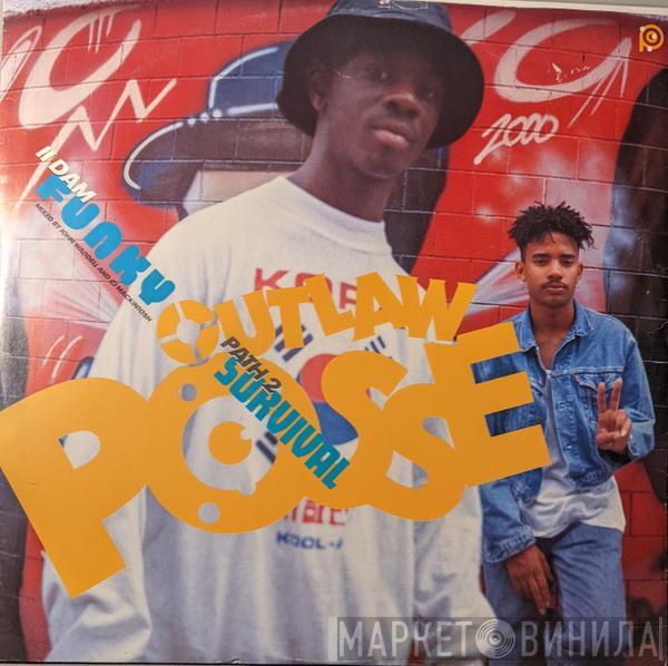 Outlaw Posse - II Dam Funky / Path 2 Survival