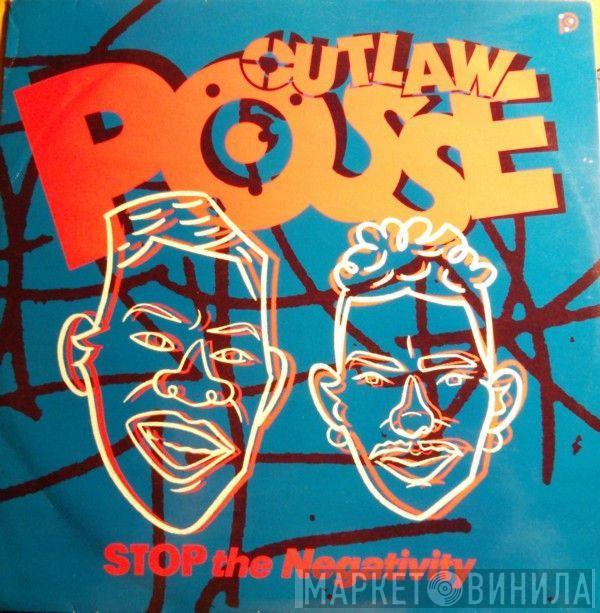 Outlaw Posse - Stop The Negativity