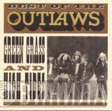  Outlaws  - Best Of The Outlaws: Green Grass And High Tides