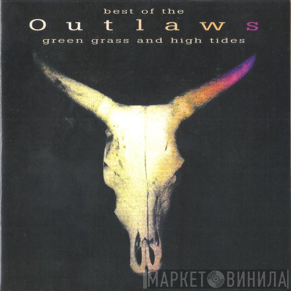 Outlaws - Green Grass & High Tides - Best Of