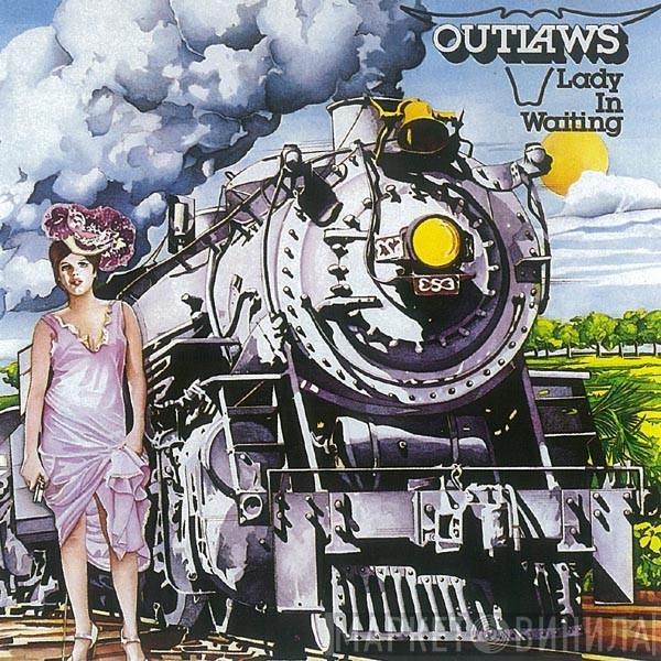  Outlaws  - Lady In Waiting