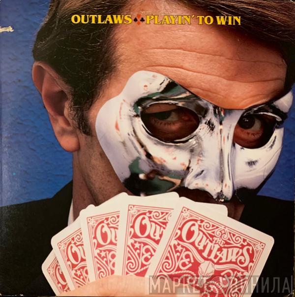  Outlaws  - Playin' To Win