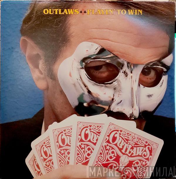  Outlaws  - Playin' To Win