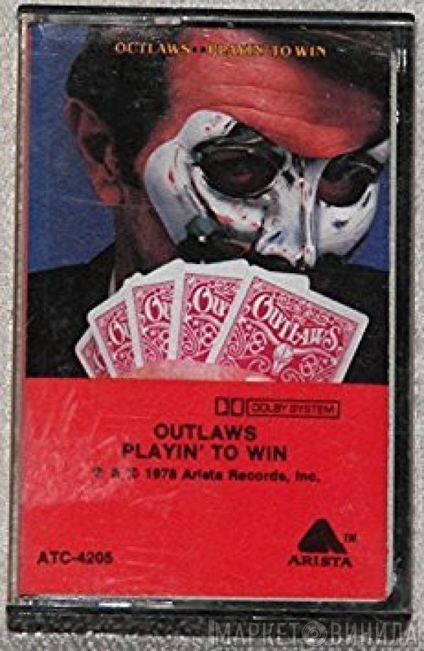  Outlaws  - Playin' To Win