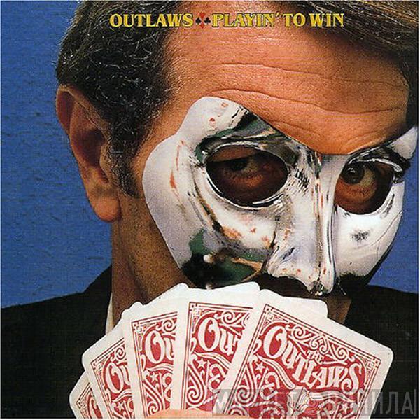 Outlaws - Playin' To Win