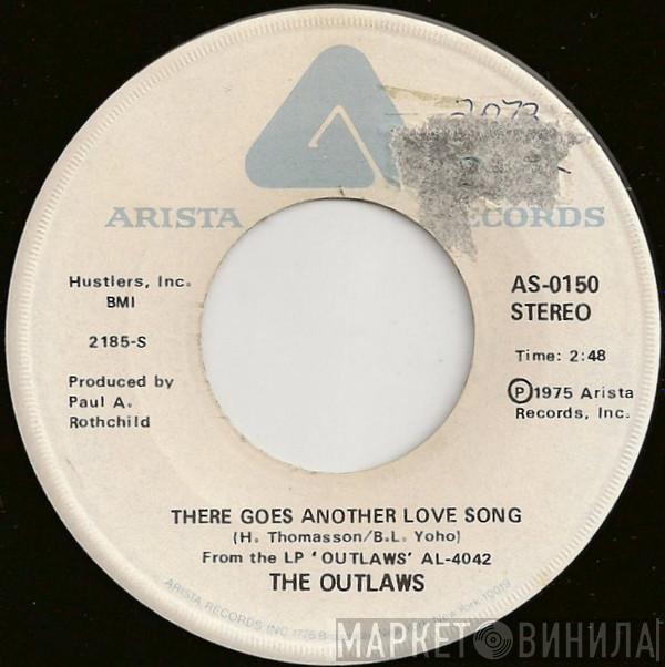  Outlaws  - There Goes Another Love Song