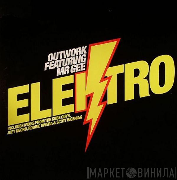 Outwork, Mr. Gee  - Elektro