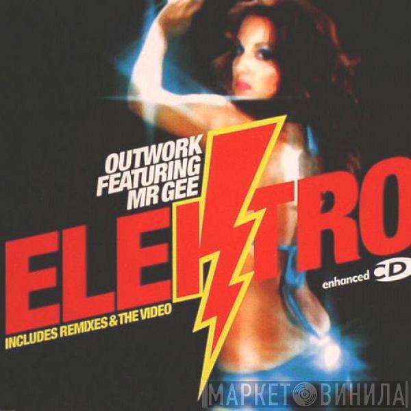 Outwork, Mr. Gee  - Elektro
