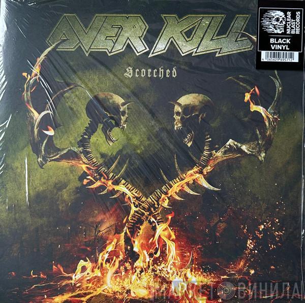 Overkill - Scorched