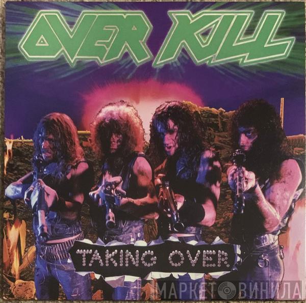 Overkill - Taking Over