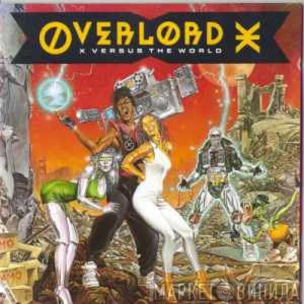 Overlord X - X Versus The World