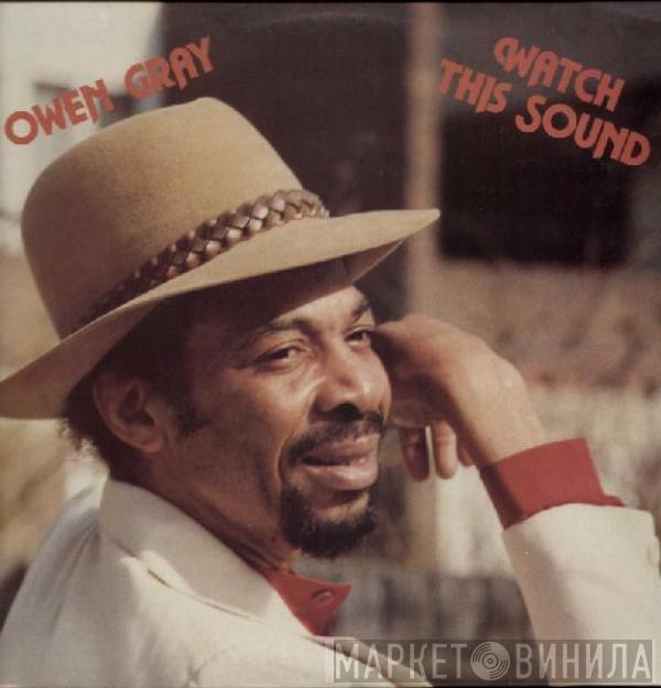 Owen Gray - Watch This Sound