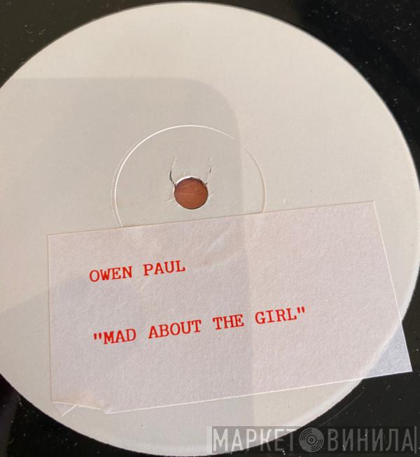 Owen Paul - Mad About The Girl