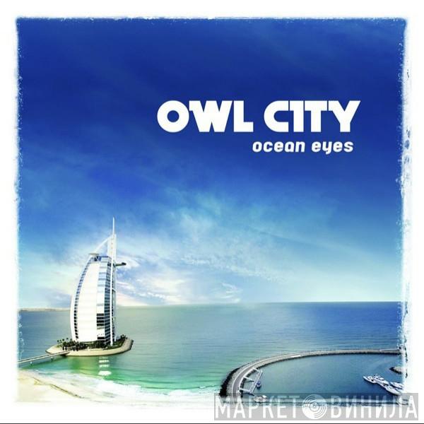 Owl City - Ocean Eyes